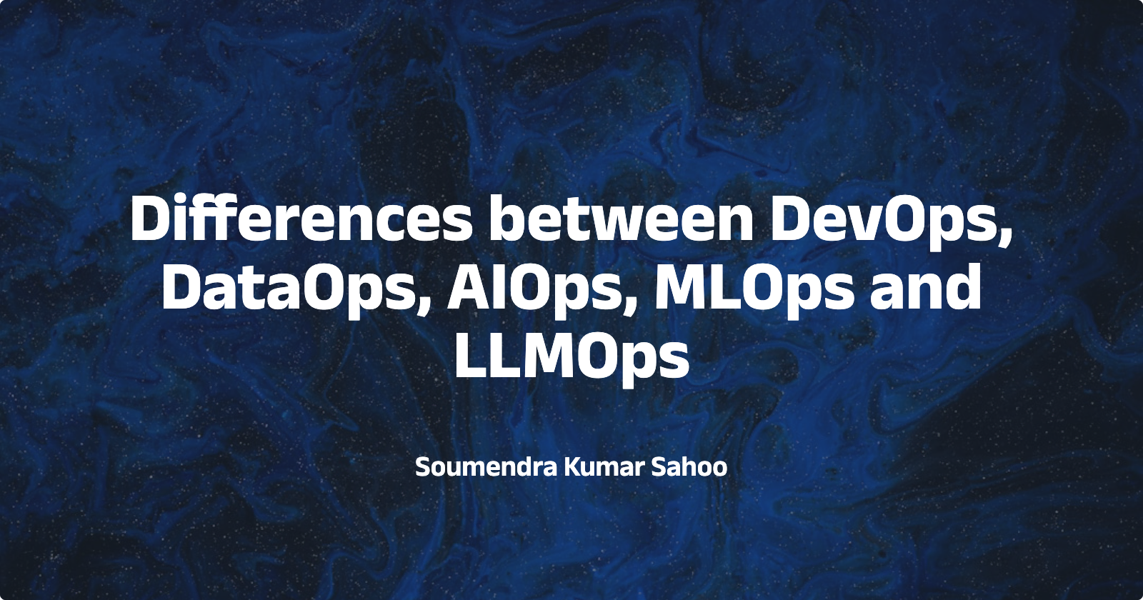 /images/posts/diffrences-dataops-aiops-mlops.webp