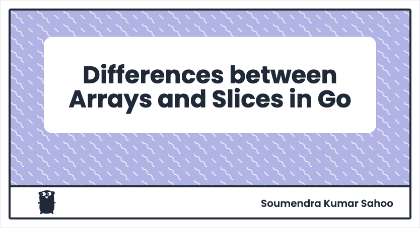 /images/posts/go-array-slices.webp