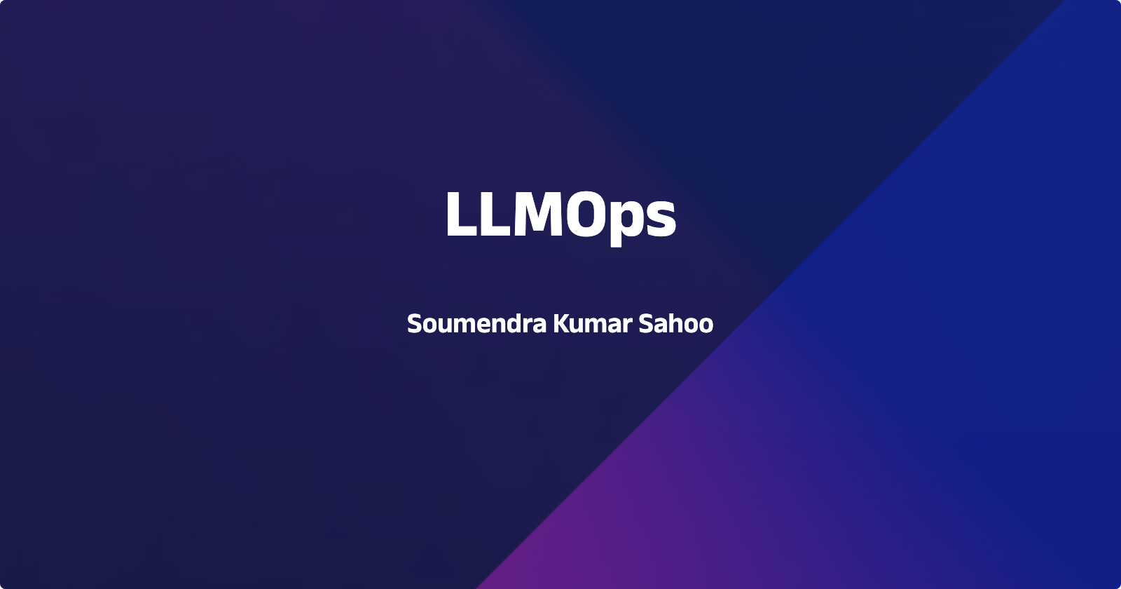 /images/posts/llmops-introduction.webp