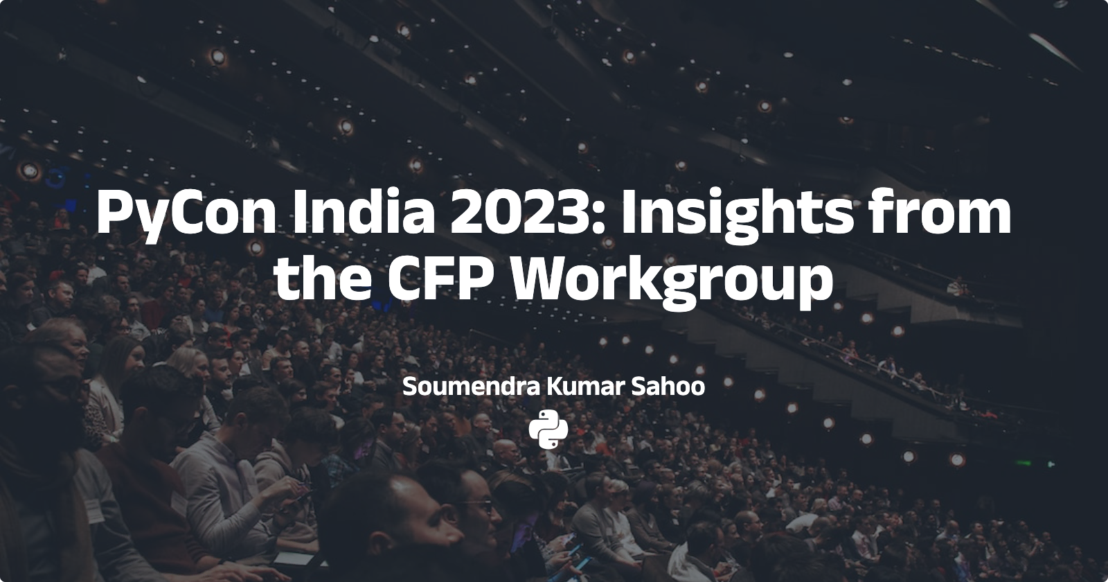 /images/posts/pycon-india-2023-insights-from-the-cfp-workgroup.webp