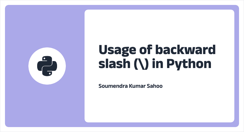 /images/posts/the-importance-of-backward-slashes-in-python-and-how-to-use-them.webp