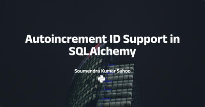 /images/posts/sqlalchemy-autoincrement.webp